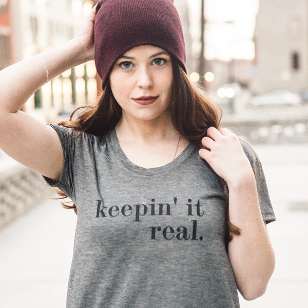 keepin' it real tee