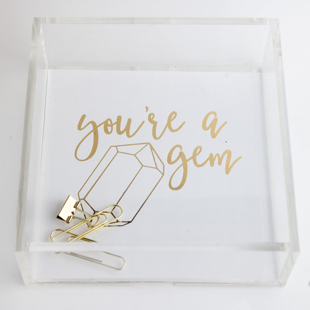 you're a gem lucite tray
