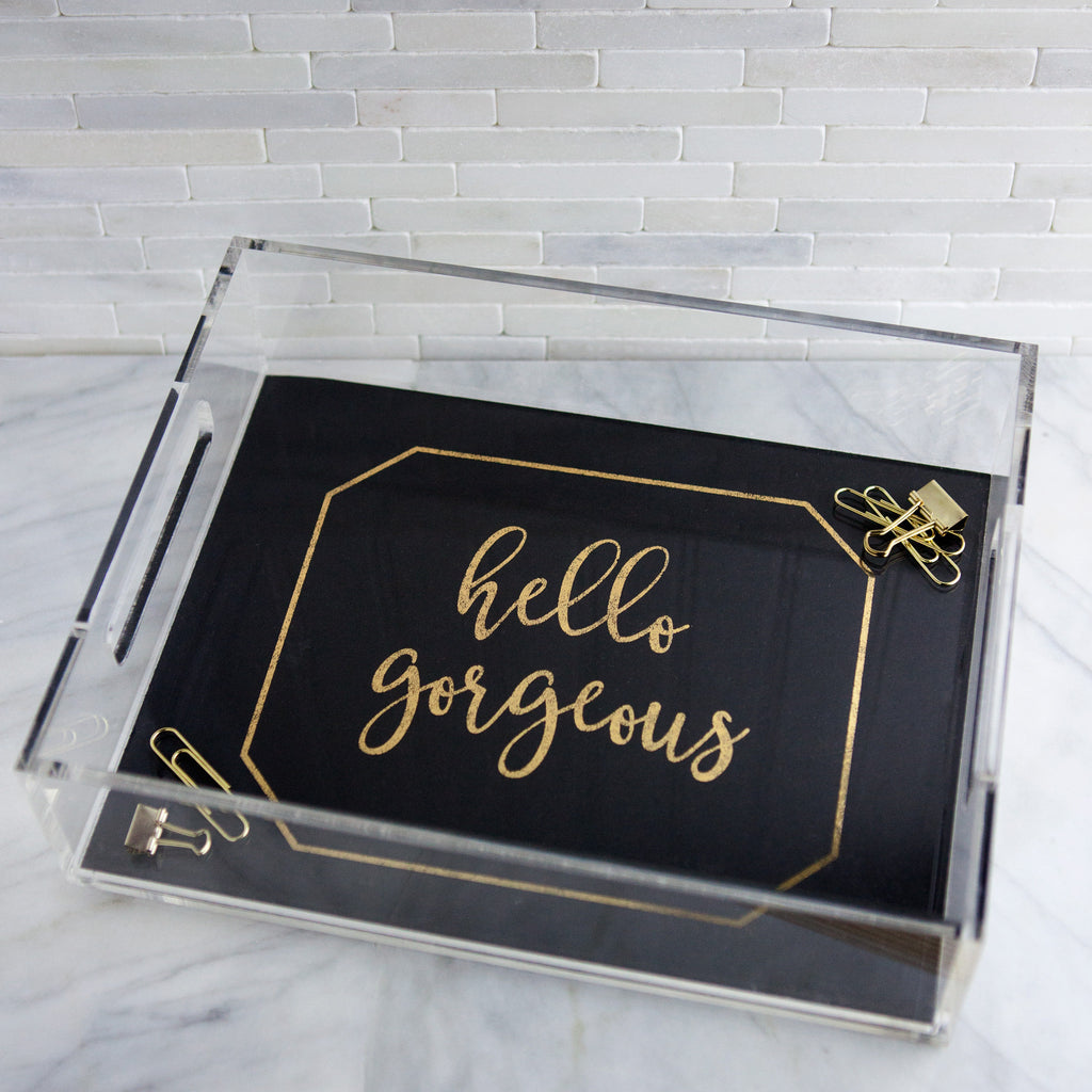 hello gorgeous lucite tray