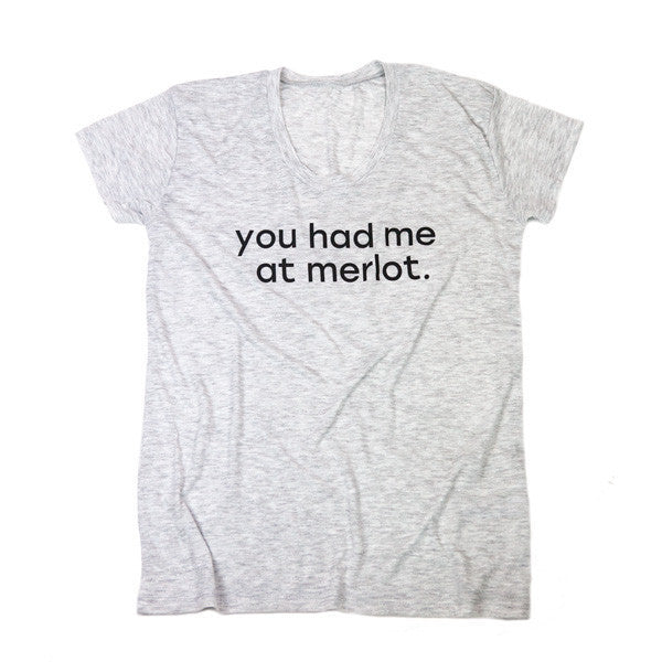 you had me at merlot slouchy tee